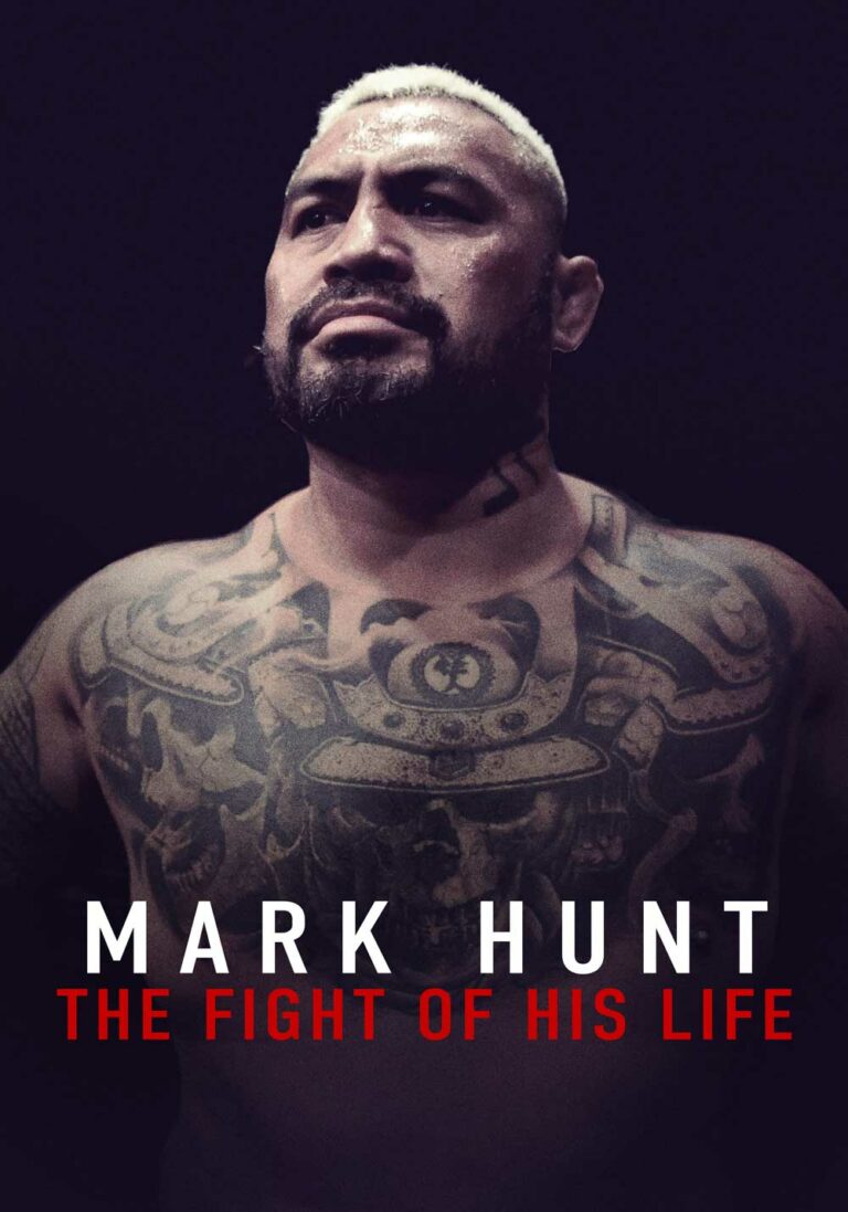 Mark Hunt: The Fight of His Life poster
